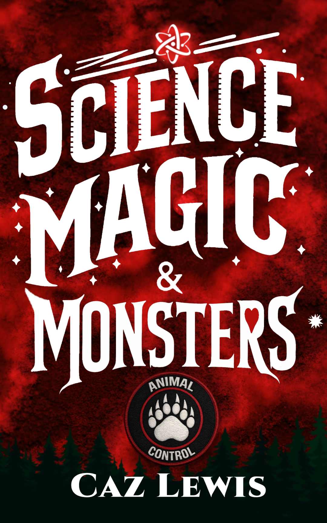 Science, Magic, and Monsters: Love, Danger, and the Hazards of Being an Intern released today
