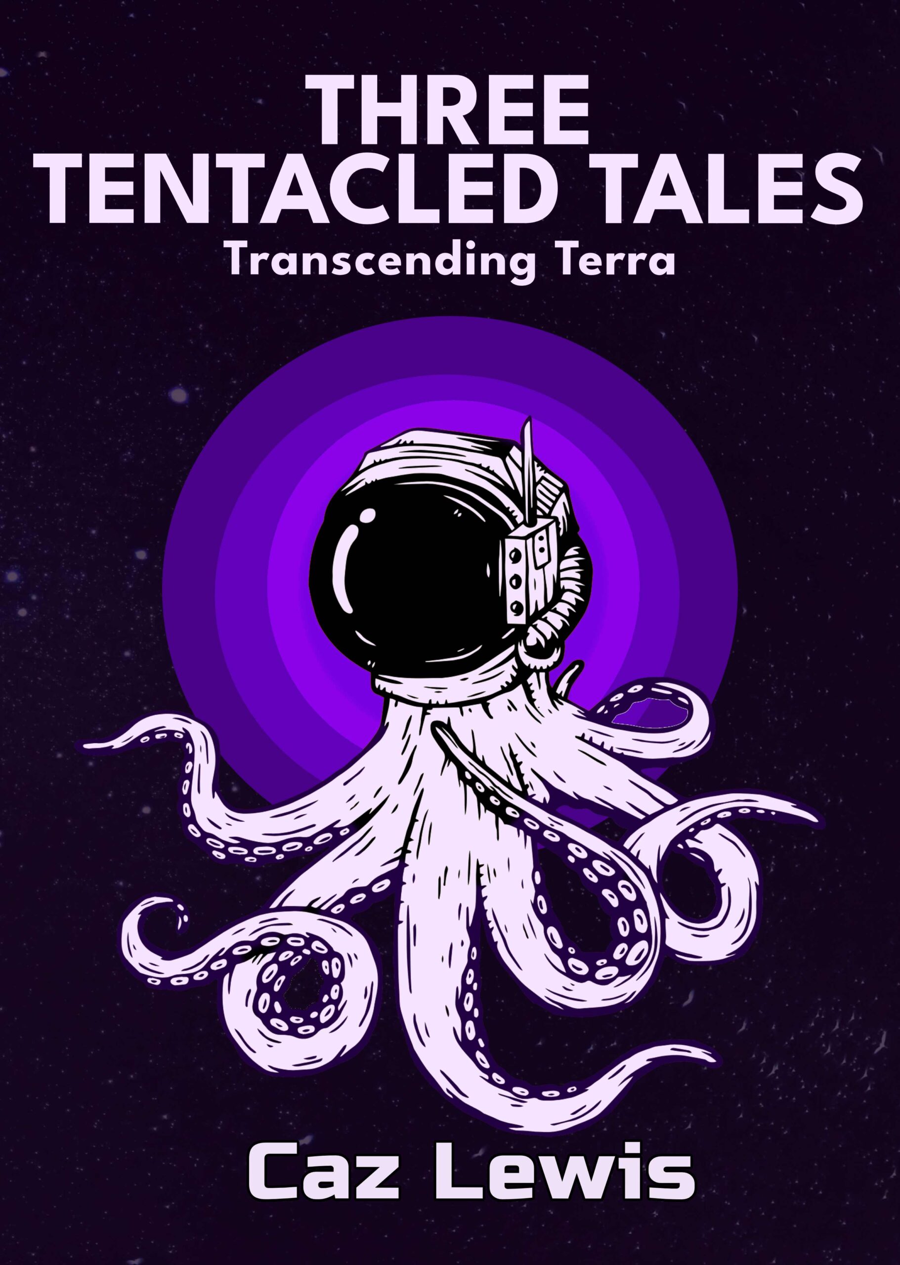 Three Tentacled Tales Transcending Terra